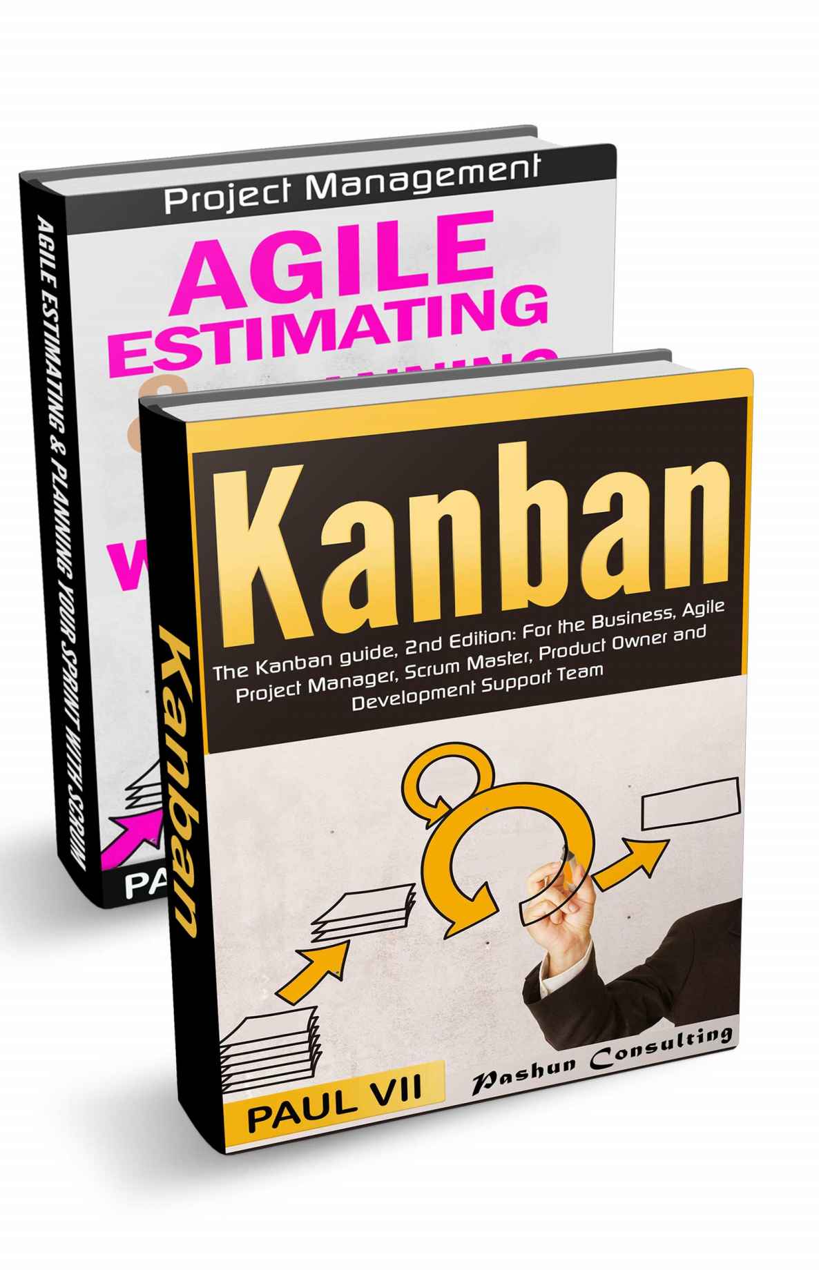 Agile Product Management: (Box Set) : Agile Estimating & Planning Your Sprint with Scrum & Kanban: The Kanban guide, 2nd Edition (scrum, scrum master, agile development, agile software development)