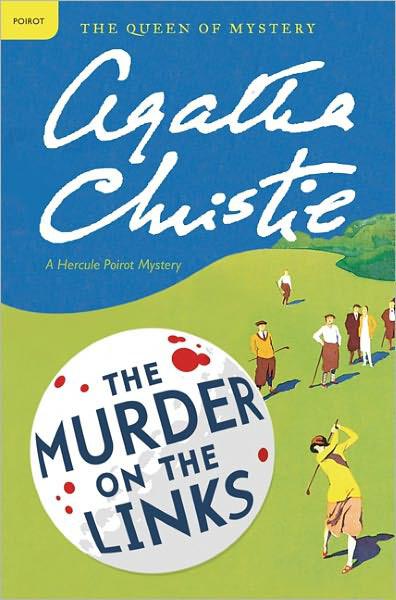 The Murder on the Links: A Hercule Poirot Mystery