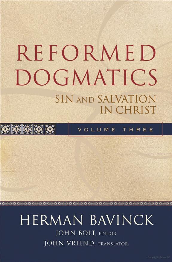 Reformed Dogmatics Volume 3: Sin & Salvation in Christ
