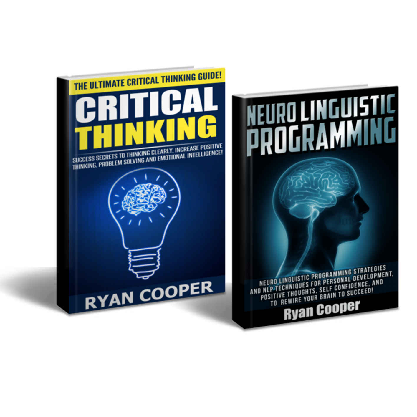 Critical Thinking Neuro Linguistic Programming Box Set! - Critical Thinking: Thinking Clearly, Positive Thinking, Problem Solving Success Secrets! - NLP: ... Brain Plasticity, Neuroplasticity)