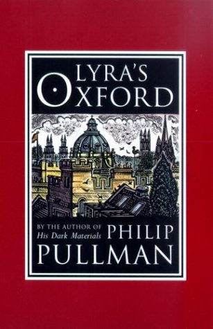 His Dark Materials 4 - Lyra's Oxford