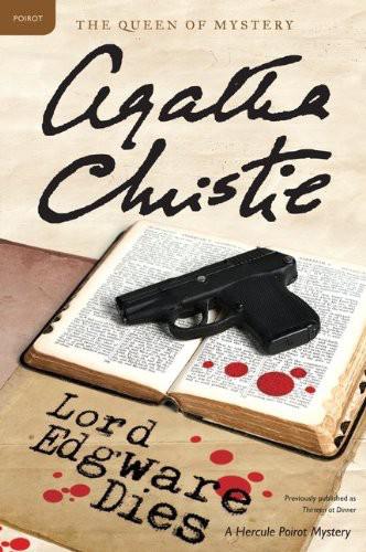 Lord Edgware Dies: A Hercule Poirot Mystery