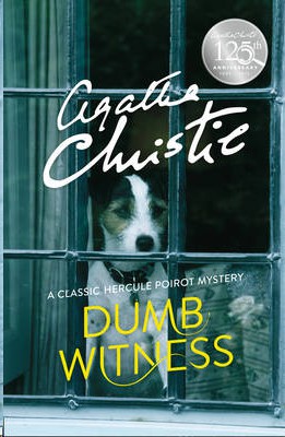Dumb Witness: A Hercule Poirot Mystery