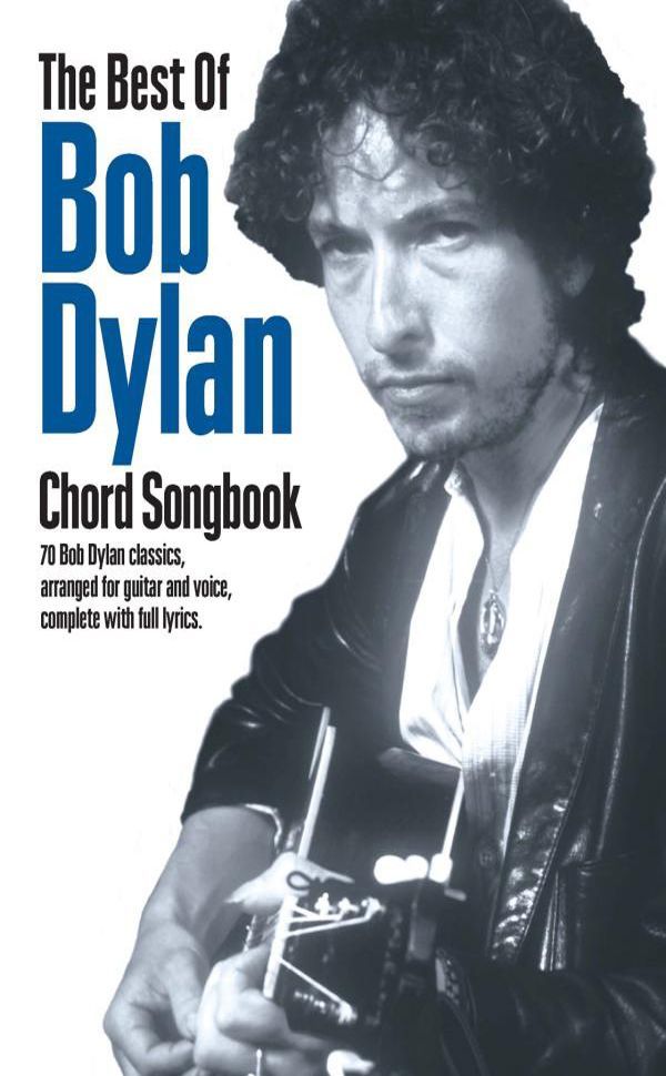 The Best Of Bob Dylan Chord Songbook (Guitar Chord Songbook)