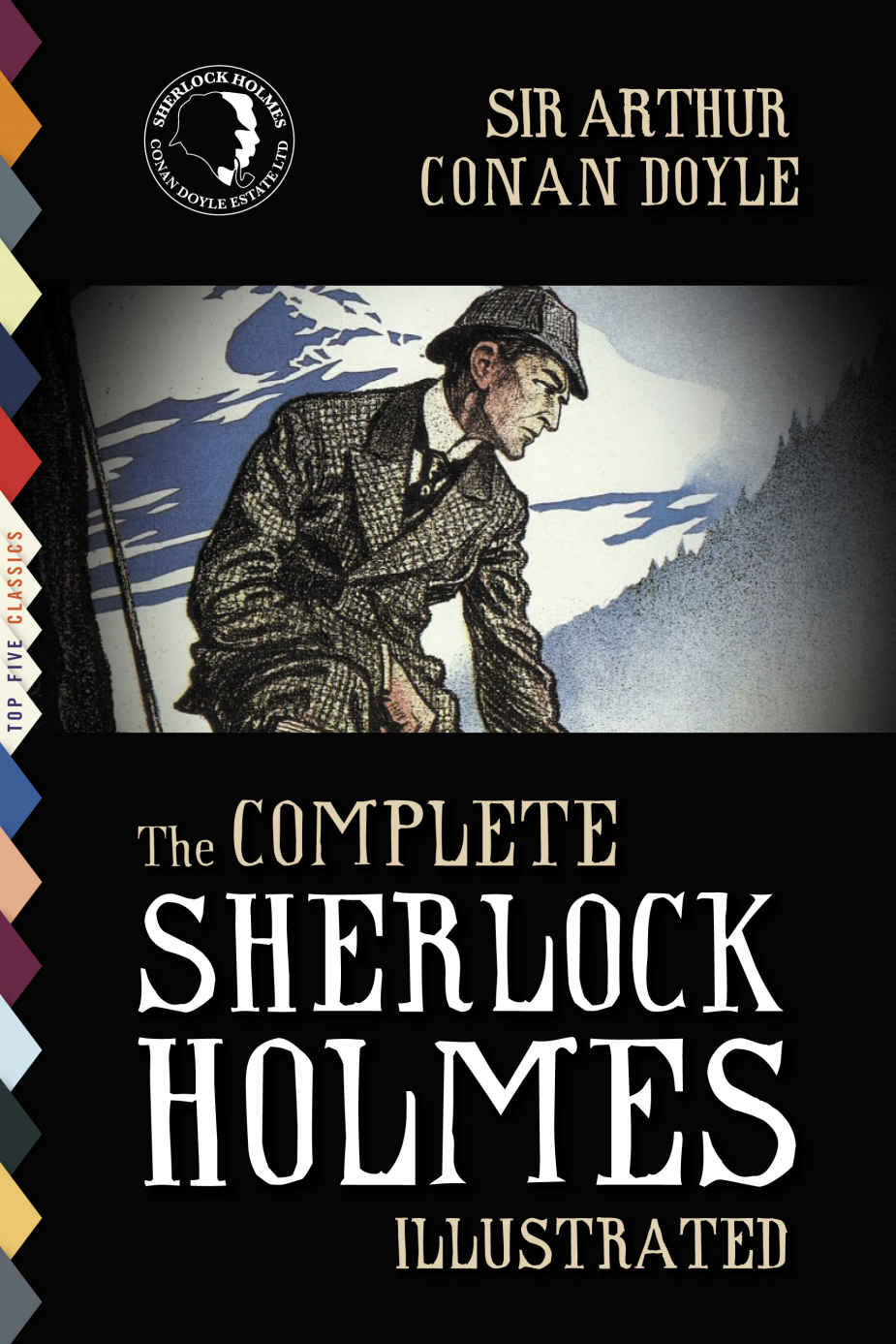 The Complete Sherlock Holmes (Illustrated)