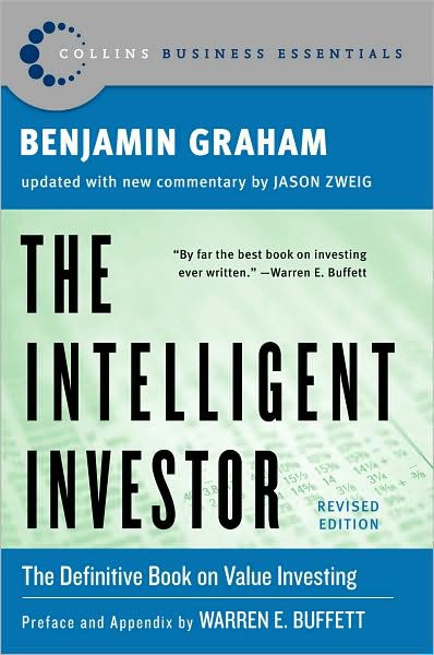 The Intelligent Investor: The Definitive Book on Value Investing