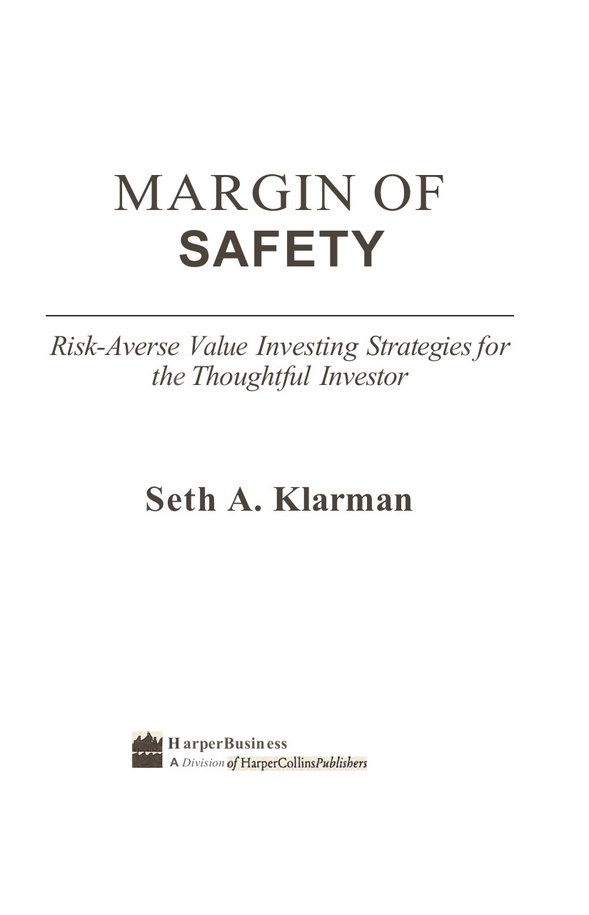 [安全边际].Margin.of.Safety.-.Seth.Klarman.(1991).complete.scan.pdf