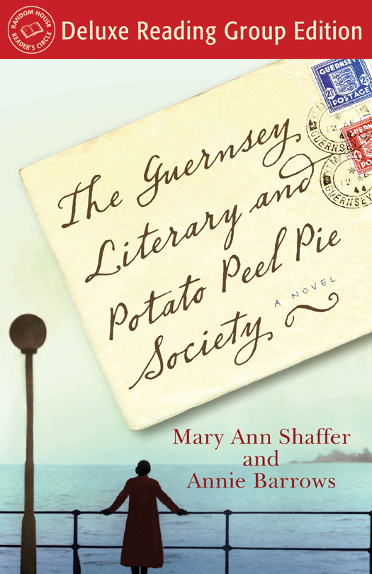 The Guernsey Literary and Potato Peel Pie Society (Random House Reader's Circle Deluxe Reading Group Edition)