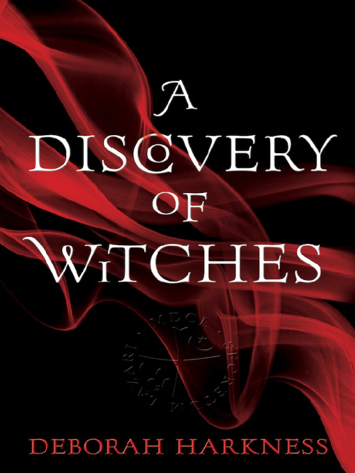 A Discovery of Witches: A Novel