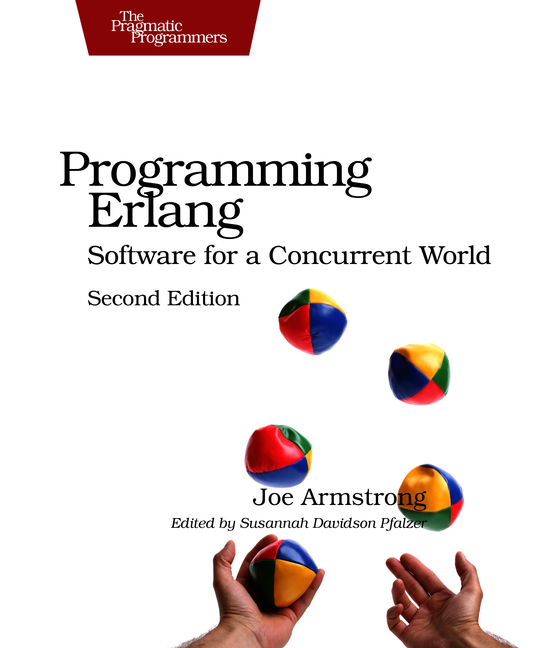 Programming Erlang, Second Edition (for Lorinda Hartzler)