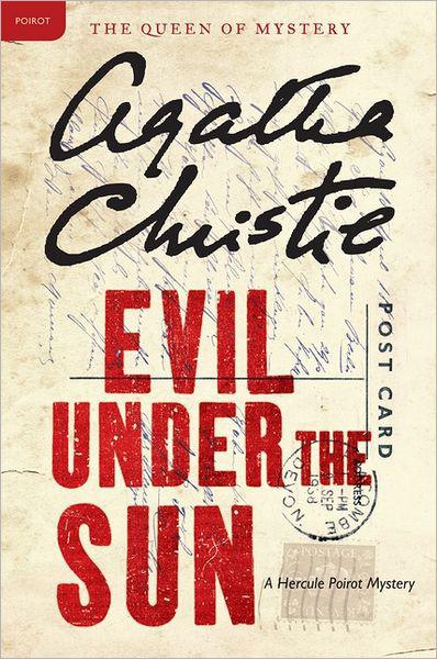 Evil Under the Sun: A Hercule Poirot Mystery